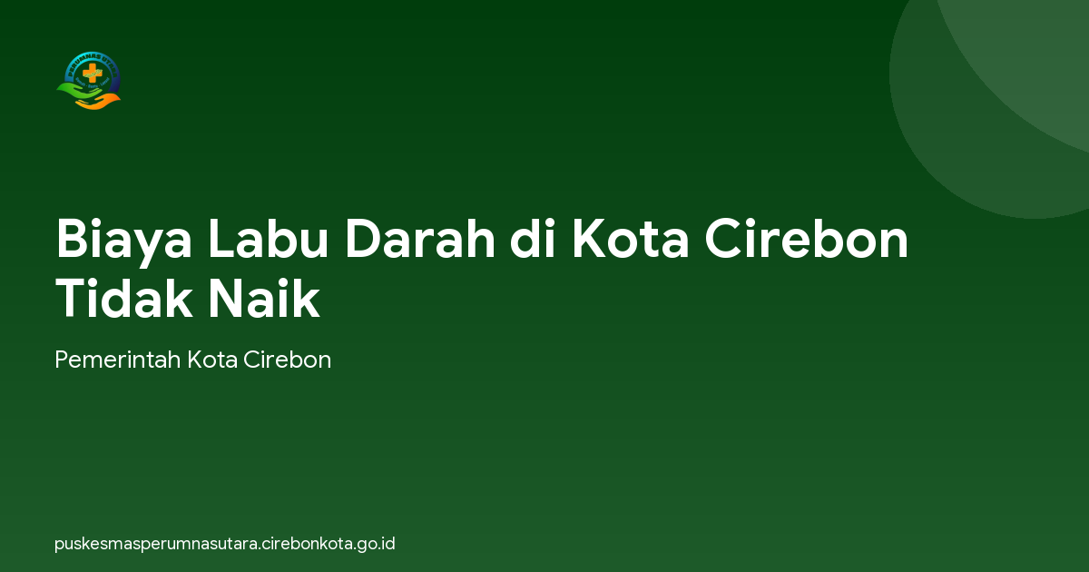 Biaya Labu Darah di Kota Cirebon Tidak Naik