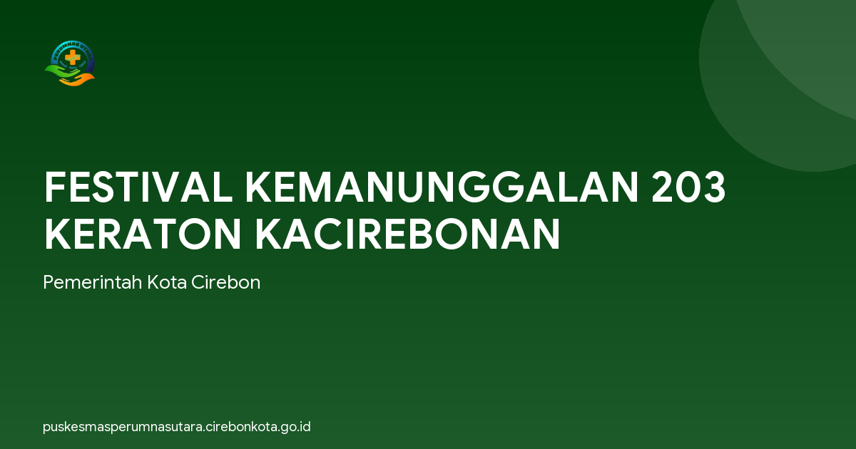 FESTIVAL KEMANUNGGALAN 203 KERATON KACIREBONAN