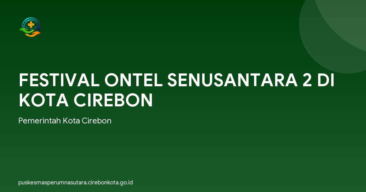 FESTIVAL ONTEL SENUSANTARA 2 DI KOTA CIREBON