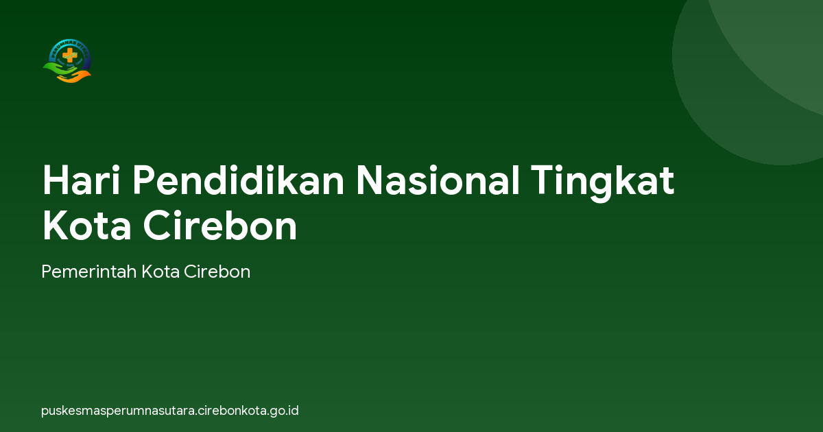 Hari Pendidikan Nasional Tingkat Kota Cirebon