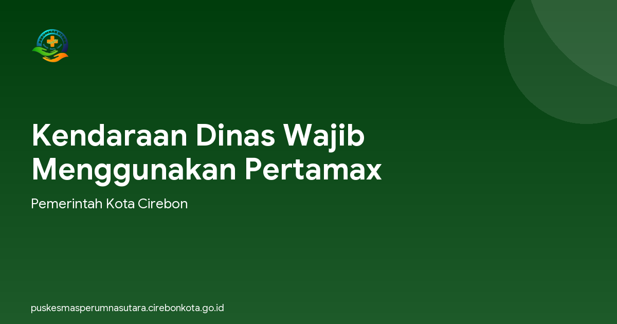 Kendaraan Dinas Wajib Menggunakan Pertamax