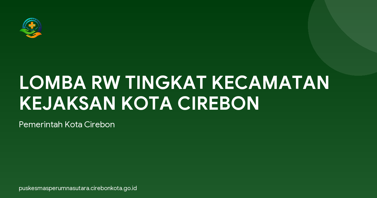 LOMBA RW TINGKAT KECAMATAN KEJAKSAN KOTA CIREBON