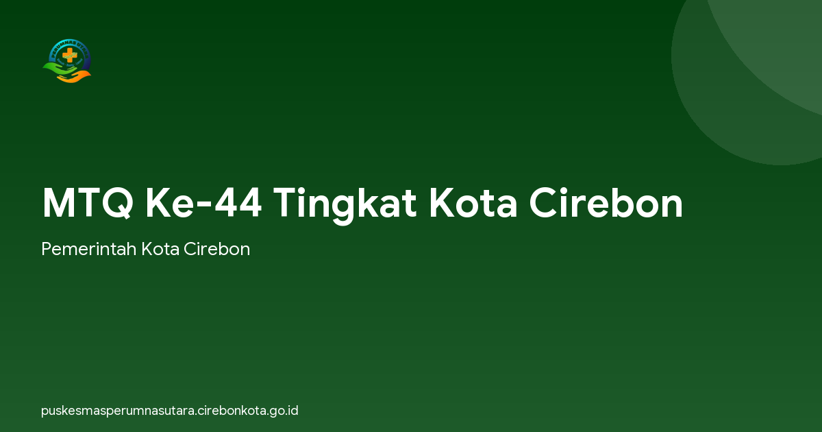 MTQ Ke-44 Tingkat Kota Cirebon