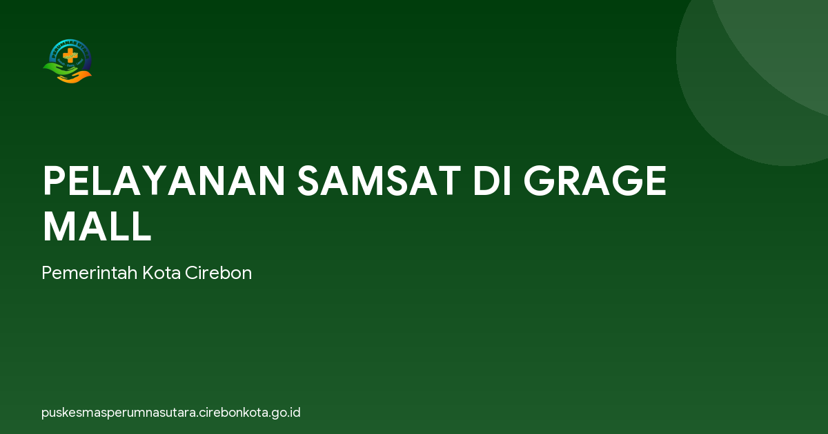 PELAYANAN SAMSAT DI GRAGE MALL
