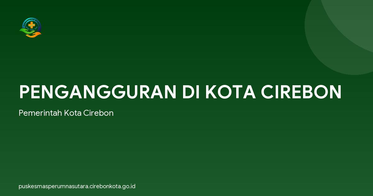 PENGANGGURAN DI KOTA CIREBON