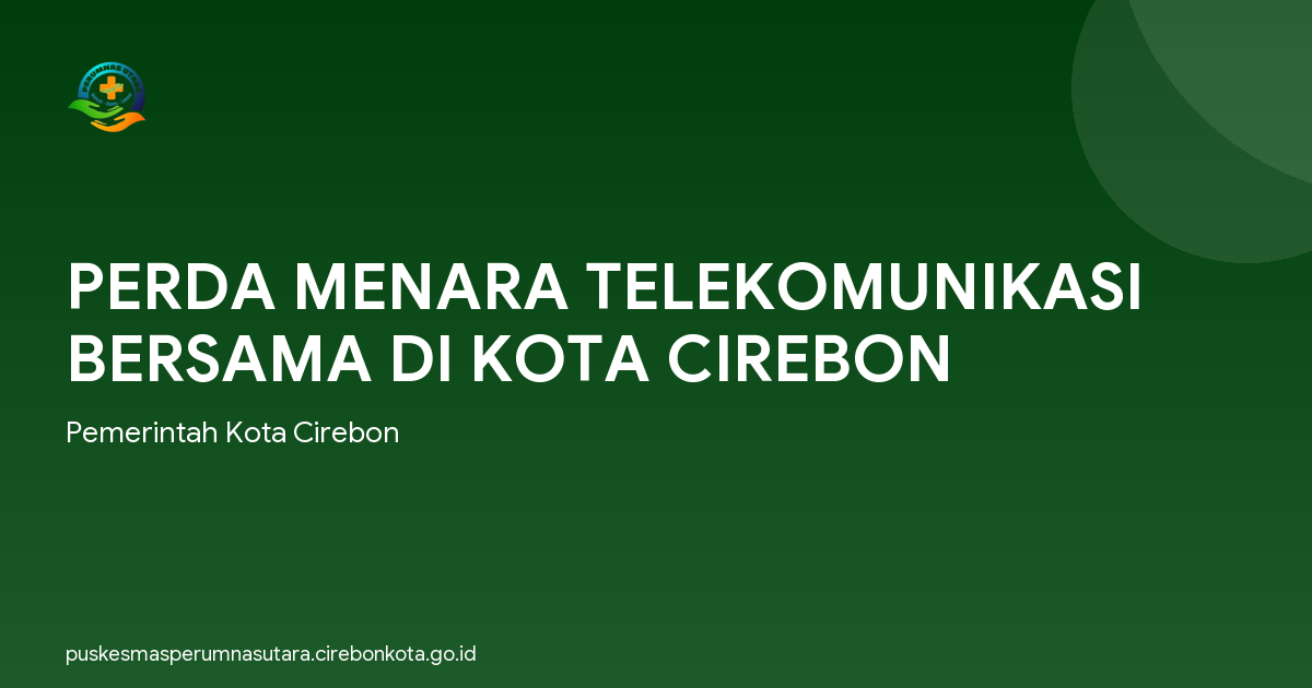 PERDA MENARA TELEKOMUNIKASI BERSAMA DI KOTA CIREBON