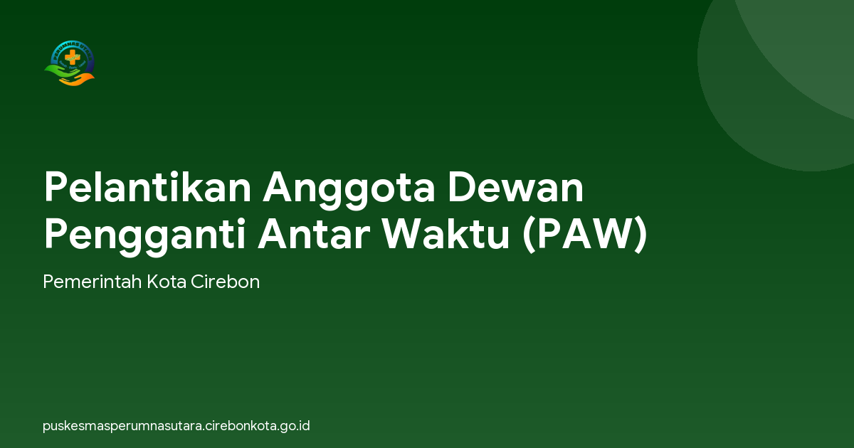 Pelantikan Anggota Dewan Pengganti Antar Waktu (PAW)