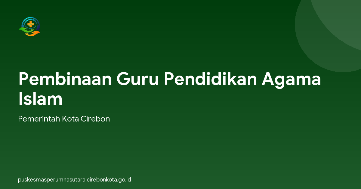 Pembinaan Guru Pendidikan Agama Islam