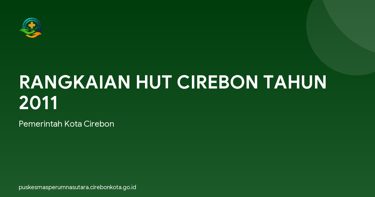 RANGKAIAN HUT CIREBON TAHUN 2011