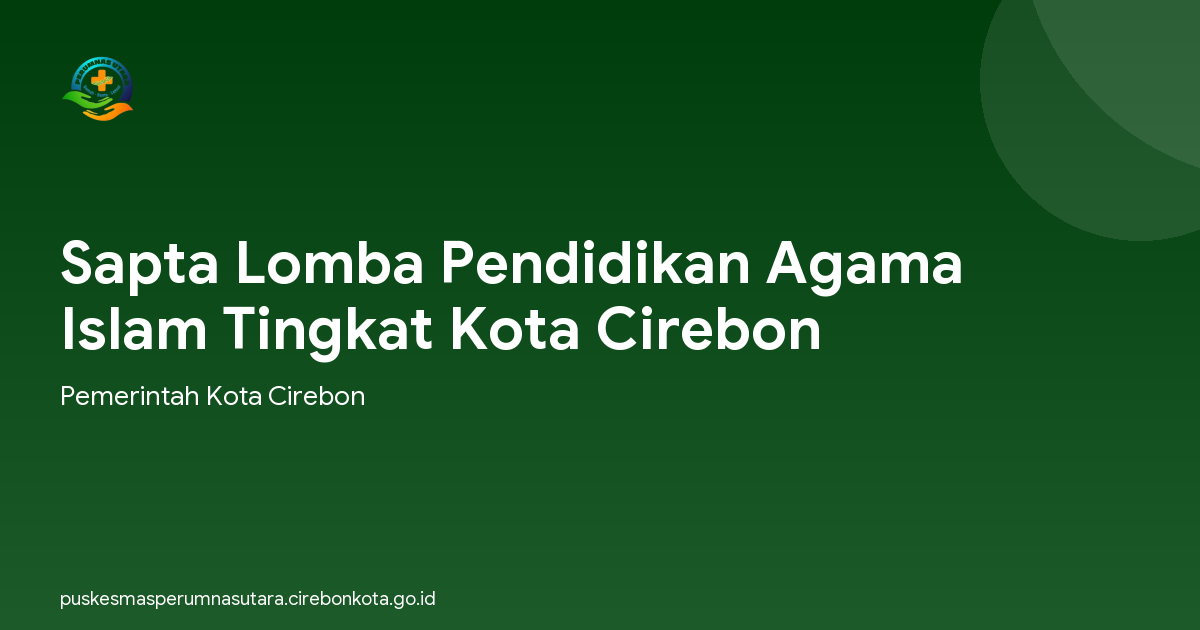 Sapta Lomba Pendidikan Agama Islam Tingkat Kota Cirebon