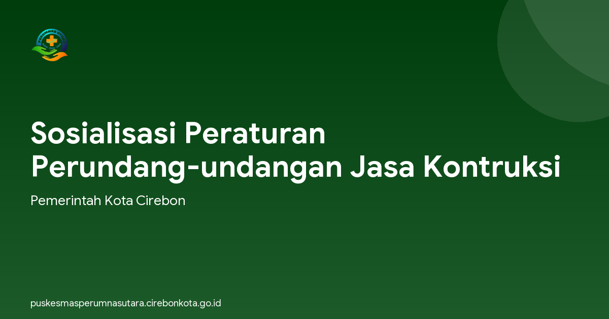 Sosialisasi Peraturan Perundang-undangan Jasa Kontruksi