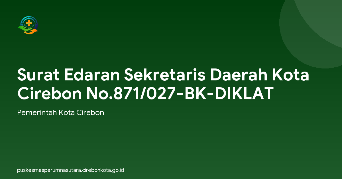 Surat Edaran Sekretaris Daerah Kota Cirebon No.871/027-BK-DIKLAT