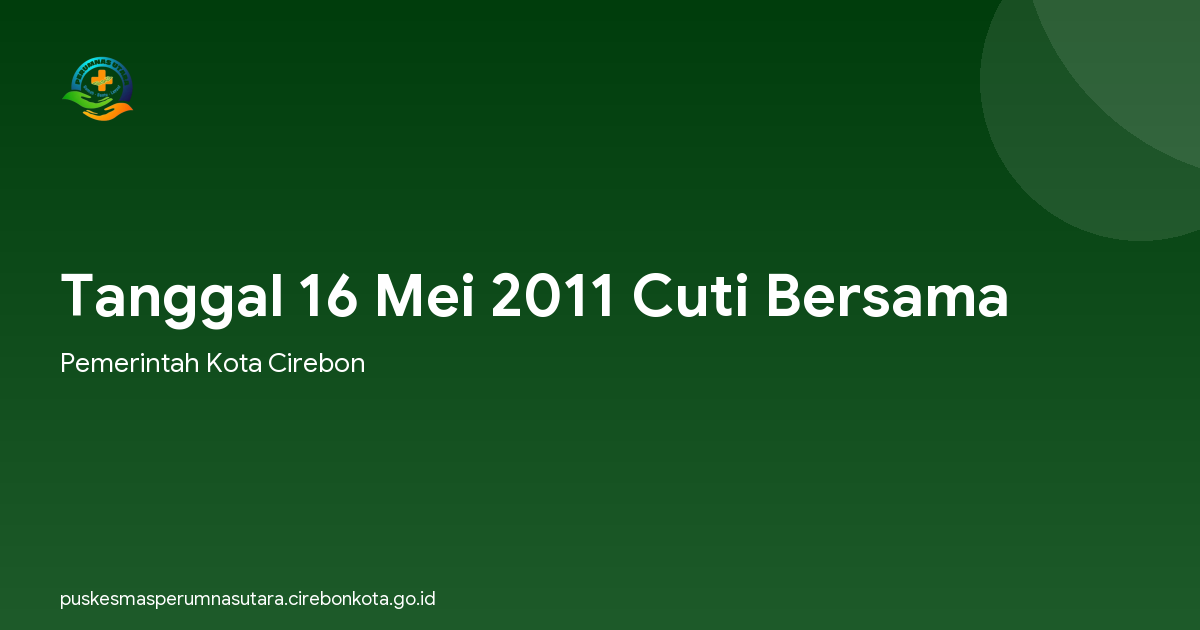 Tanggal 16 Mei 2011 Cuti Bersama