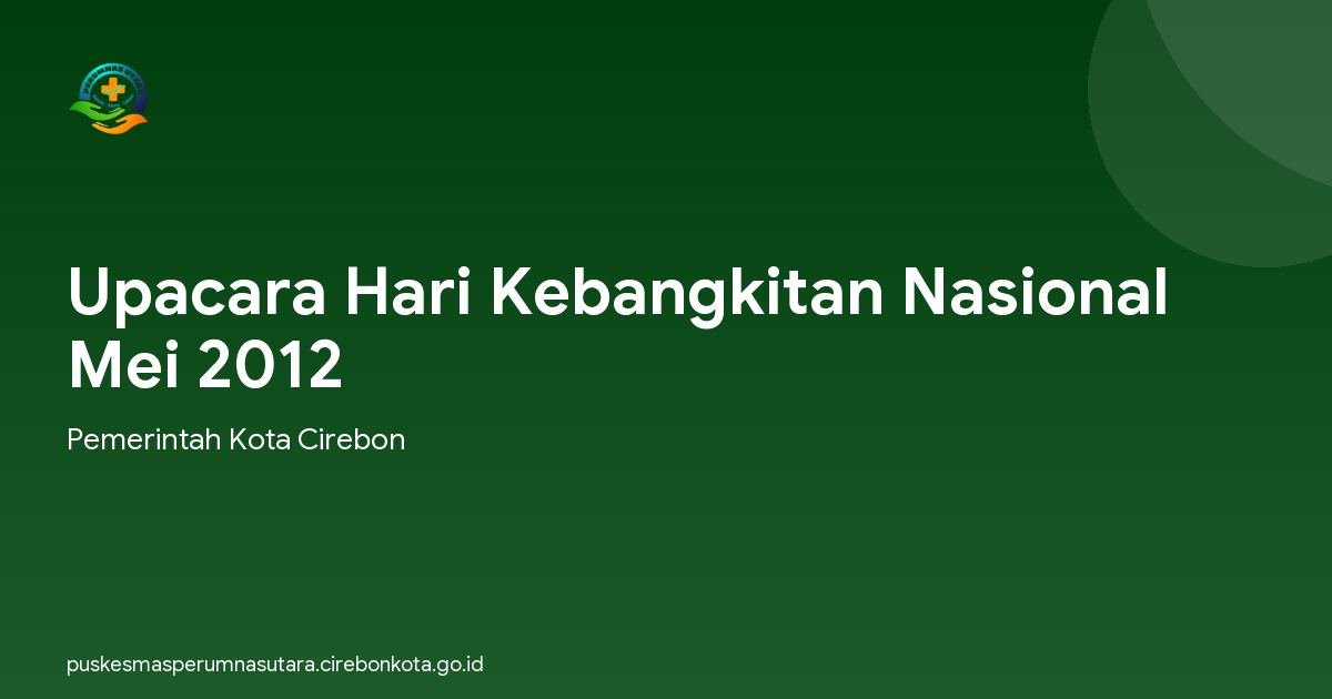 Upacara Hari Kebangkitan Nasional Mei 2012