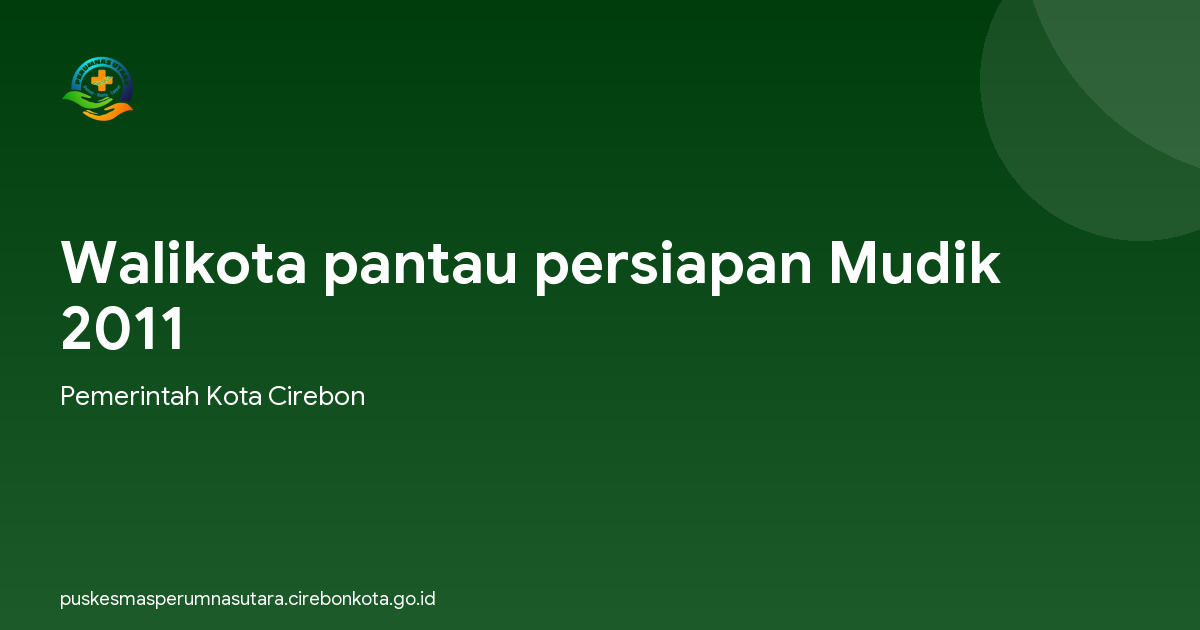 Walikota pantau persiapan Mudik 2011